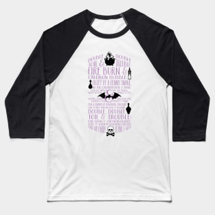 Double, Double Toil & Trouble Baseball T-Shirt